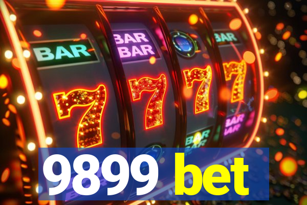 9899 bet